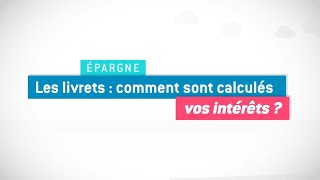 Livrets  calcul des intérêts [upl. by Maible]