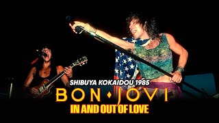 Bon Jovi  In And Out Of Love Live at Shibuya Koukaido 1985 [upl. by Eeimaj]