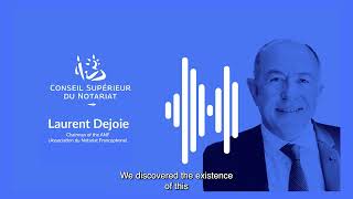 Interview with Laurent Dejoie Chairman of the ANF Association du Notariat Francophone [upl. by Nnaasil]