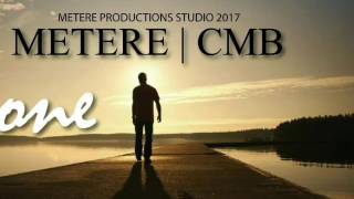 Alone  Metere Crew Ft CMB Prod Robby T 2017 [upl. by Bing]