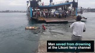 Man saved from drowning at the Likoni ferry channel [upl. by Ellerey698]