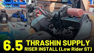 Low Rider ST 65 Thrashin Supply Riser Install [upl. by Ambie]