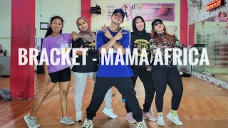 Bracket  Mama Africa  ZUMBA  FITNESS  TIKTOK  VIRAL 🖤 [upl. by Ayisan]