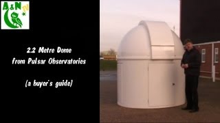 A Guide to the 22 Metre Dome from Pulsar Observatories [upl. by Pepita]