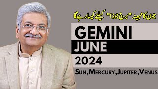 Gemini June 2024  Monthly Horoscope  Gemini Monthly Horoscope  Syed M Ajmal Rahim [upl. by Irret]