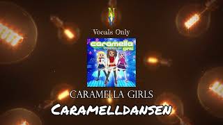 Caramelldansen  Vocals Only Acapella  Caramella Girls [upl. by Materi499]