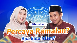 Ramalan dalam Sudut Pandang Islam Bersyinar [upl. by Itsrik]