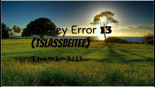 Barney Error 13 TSLASSBEITEE Thumbnails [upl. by Ahsasal]