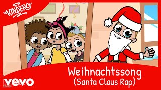 Kinders  Weihnachtssong Santa Claus Rap Hip Hop für Alle [upl. by Donohue]