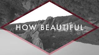 Red Rocks Worship – How Beautiful Your Grace Official Lyric Video [upl. by Horton939]