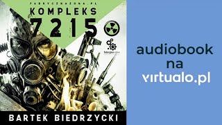 Bartek Biedrzycki Kompleks 7215 Audiobook PL [upl. by Aronel]