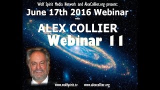 Eleventh Alex Collier Live Webinar On Friday June 17 2016 [upl. by Inohtna975]