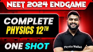 Complete CLASS 12th PHYSICS in 1 Shot  Concepts  Most Important Questions  NEET 2024 [upl. by Hollenbeck254]