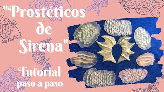 Tutorial paso a paso I Prostéticos de sirena I Látex I Diario de una actriz [upl. by Eirovi]