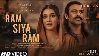 Ram Siya Ram Song lyrics Adipurush prabhas [upl. by Nakeber]