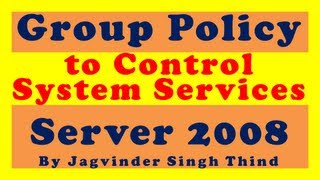 ✅ How to Stop  Start System Services using Grroup Policy GPO in Server 2008 in Hindi [upl. by Clemmy]