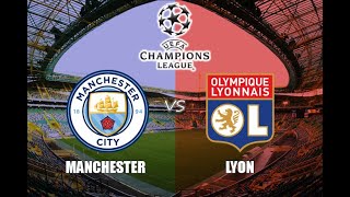 Simulación Del Partido Manchester City VS Olympique Lyon Cuartos De Final UEFA Champions League [upl. by Mellicent441]