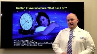 Doctor I Have Insomnia What Can I Do  Alon Avidan MD  UCLAMDChat [upl. by Bloom]