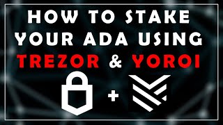 How to Stake Ada with Yoroi using Trezor  Cardano Mainnet [upl. by Dnalro701]