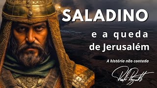 Saladino e a queda de Jerusalém [upl. by Pfaff]