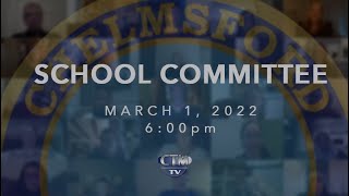 School Committee March 1 2022 [upl. by Mccord]