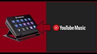 How To Connect YouTube Music App To The Elgato Stream Deck [upl. by Arama]