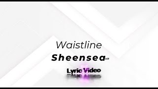 Shenseea  Waistline Lyrics [upl. by Nyladnek458]