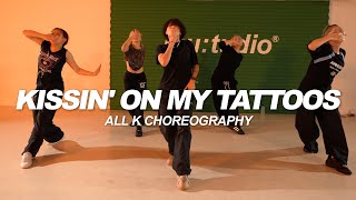 August Alsina  Kissin On My Tattoos  All K Choreography [upl. by Barabas]