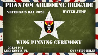 20231111  Phantom Airborne Brigade  Veterans Day 2023 Wing Ceremony 4K  Lake Eustis FL [upl. by Teyugn]