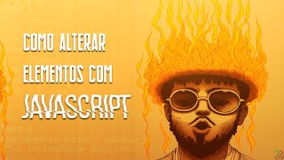 Como alterar o texto de um elemento  Como alterar elementos com Javascript [upl. by Hildegaard]