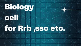 Biology Lecture cell one shot for railwayssc and other competitive exam [upl. by Artemas]