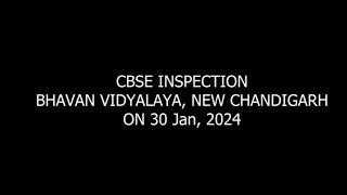 Bhavan Vidyalaya New Chandigarh CBSE Inspection 30 January 2024 [upl. by Alexei641]