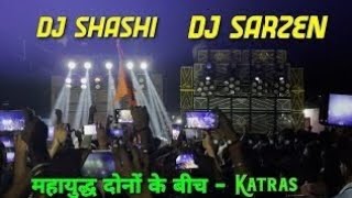 DJ SARZEN OR DJ SHASHI BIG COMPETITION महम युद्ध दोनों के बीचdjshashi djviraldjsarzencompetition [upl. by Gayleen782]