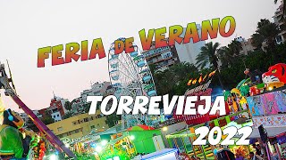 Feria de Verano de Torrevieja 2022 Paseo por la feria realizado por Feriadatabase [upl. by Kimberlyn]