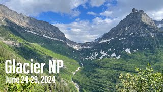 Glacier National Park  June 2429 2024 [upl. by Eddy]