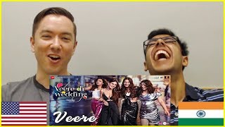 VEERE Song Reaction by American amp Indian  VEERE DI WEDDING [upl. by Daffy]