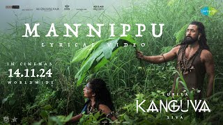 Mannippu  Lyrical  Kanguva  Suriya Disha Patani  Bobby Deol  Devi Sri Prasad  Siva [upl. by Ayna]