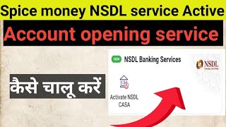 Spice money NSDL Banking services Active Now Spice money me Nsdl account opening service Active [upl. by Terrence]