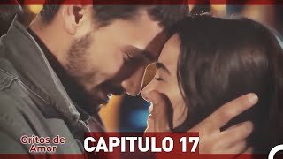 Gritos de Amor Capitulo 17 Doblaje En Español [upl. by Ramos]