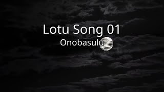 Onobasulu  Lotu Song 01 2019 onn [upl. by Lemor80]