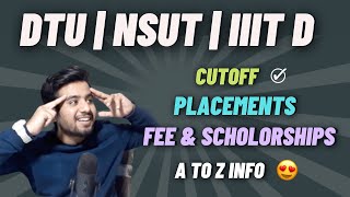 DTU  NSUT  IIIT Delhi Cutoff  Placements  Fee Structure  Scholarship  Jacdelhicounselling2021 [upl. by Youngran]