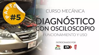 Diagnóstico con Osciloscopio Automotriz  Parte 5 [upl. by Torie]