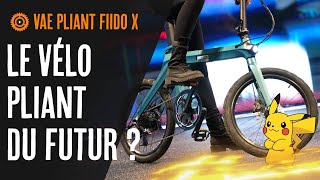 Test du vélo électrique pliant Fiido X il est très pratique ce VAE [upl. by Aniv772]