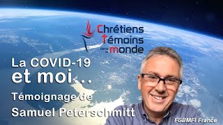 Témoignage de Samuel Peterschmitt la COVID19 et moi… [upl. by Okir411]