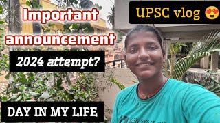 Am I going to give this attempt 🙀 day in my life 💞upsc ips upscaspirant [upl. by Ehsiom]