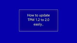 How to update TPM 12 to 20 for free [upl. by Aelber]