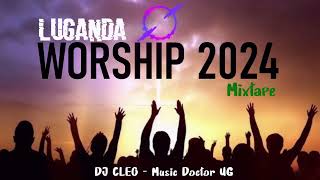 Luganda Worship Gospel Songs Mixtape 2024 by Dj Cleo Music Doctor UG [upl. by Diraf947]