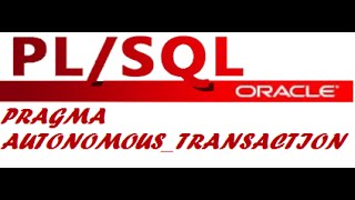 AUTONOMOUS TRANSACTION in PL SQL [upl. by Penelope]