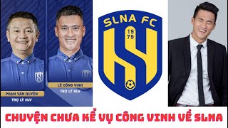 Công Vinh không về SLNA amp bật mí bí mật amp chuyện chưa kể [upl. by Drawde]