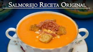 Salmorejo Receta Original o El Otro Gazpacho Mas Suave [upl. by Alian742]